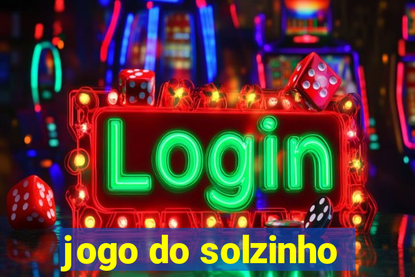 jogo do solzinho